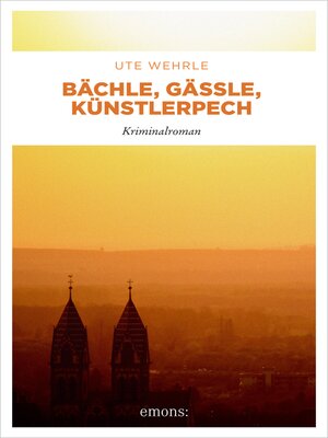 cover image of Bächle, Gässle, Künstlerpech